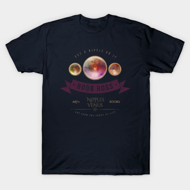 Boob Ross' Nipples of Venus T-Shirt by BoobRoss